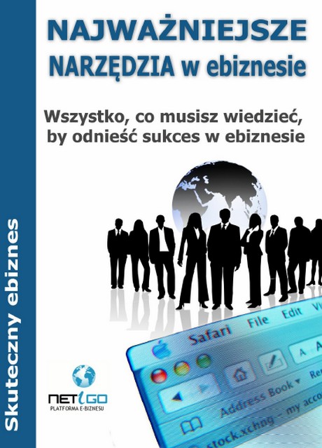 Najważniejsze Narzędzia w Ebiznesie - Skuteczny Ebiznes