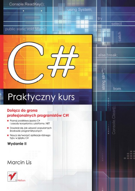 C# - Praktyczny Kurs - Wydanie II - Marcin Lis