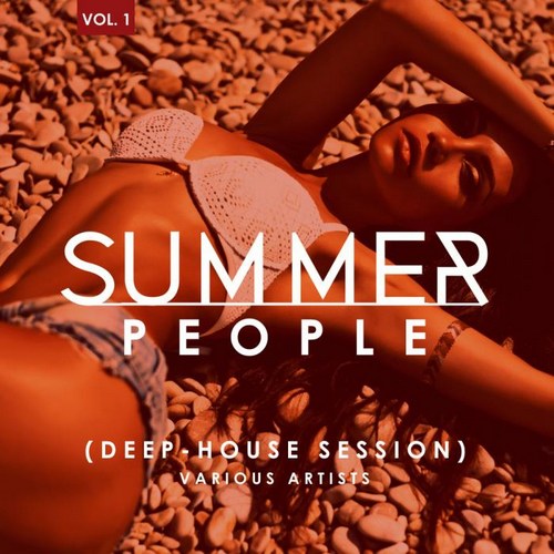 VA - Summer People (Deep-House Session), Vol. 1 (2019) VA - Summer People (Deep-House Session), Vol. 1 (2019)