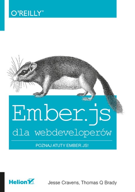 Ember.js Dla Webdeveloperów - Poznaj Atuty Ember.js - Jesse Cravens