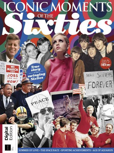 Iconic Moments Of The Sixties Iconic Moments Of The Sixties