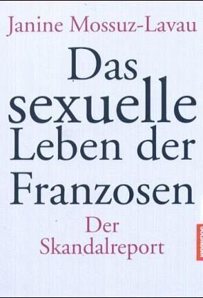 Janine Mossuz-Lavau Das sexuelle Leben der Franzosen