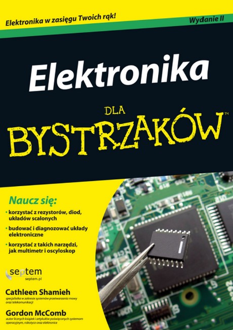 Elektronika Dla Bystrzaków - Wydanie II - Cathleen Shamieh