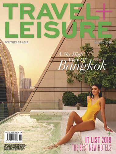 Travel+Leisure Southeast Asia – March 2019