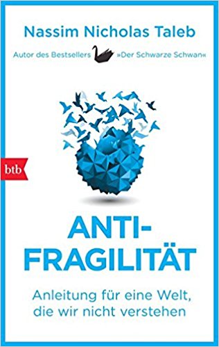 Taleb, Nassim Nicholas - Antifragilität