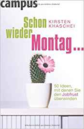 Khaschei, Kirsten - Schon wieder Montag