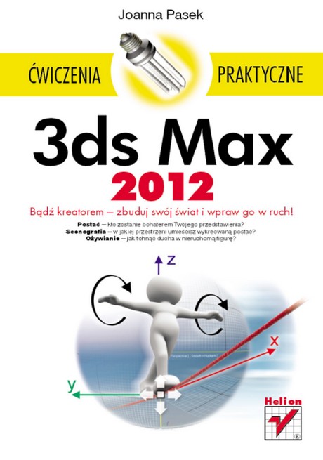 3ds Max 2012 - Ćwiczenia praktyczne - Joanna Pasek