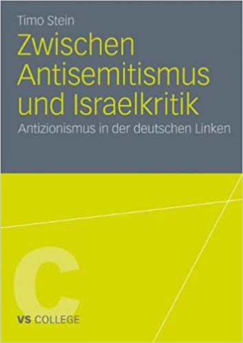 Stein, Timo - Zwischen Antisemitismus und Israelkritik
