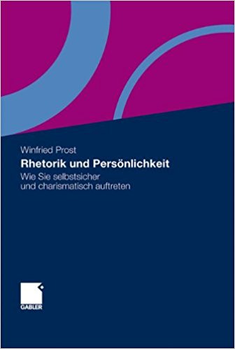 Prost, Winfried - Rhetorik und Persönlichkeit