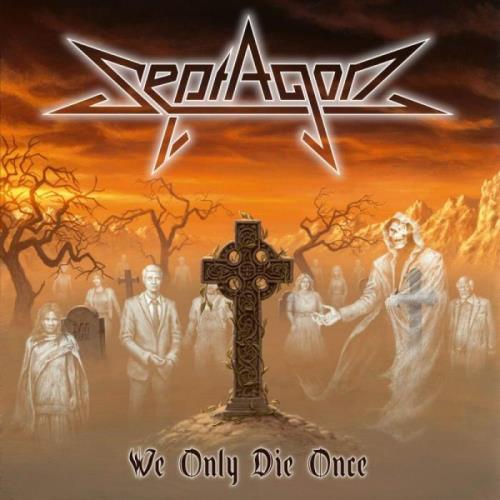 Septagon — We Only Die Once (2021)