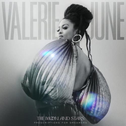 Valerie June — The Moon And Stars: Prescriptions For Dreamers (2021)