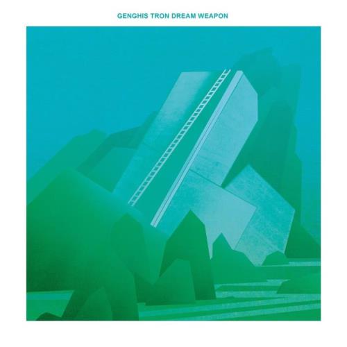Genghis Tron — Dream Weapon (2021)