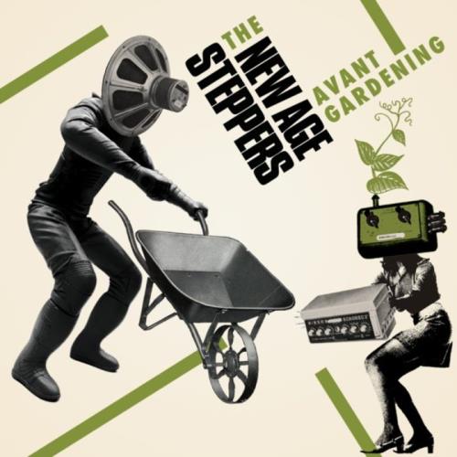 New Age Steppers — Avant Gardening (2021)