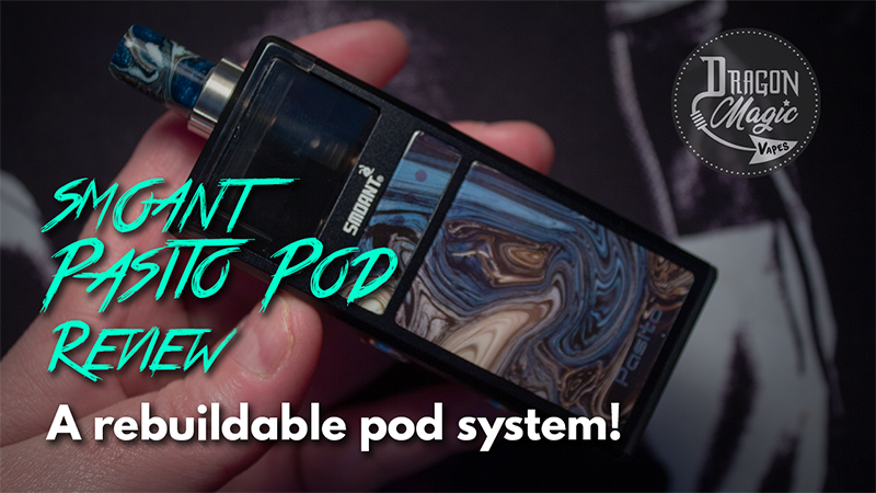 Smoant Pasito Rebuildable Pod Vape Review