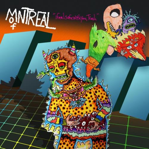 of Montreal — I Feel Safe with You, Trash (2021)