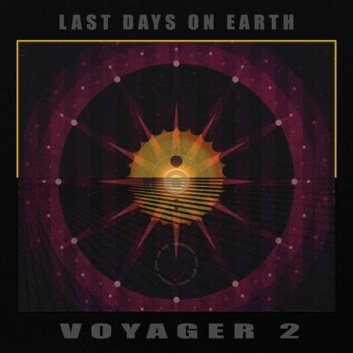 Last Days on Earth — Voyager 2 (2021)