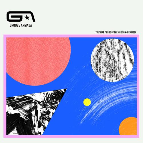 Groove Armada — Tripwire / Edge Of The Horizon (Remixes) (2021)