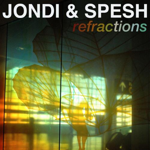 Jondi & Spesh — Refractions (2021)