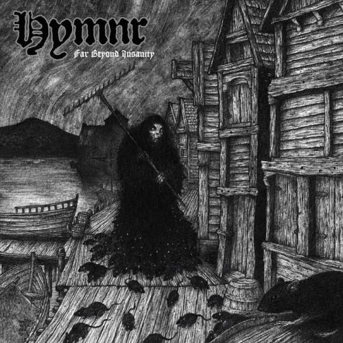Hymnr — Far Beyond Insanity (2021)