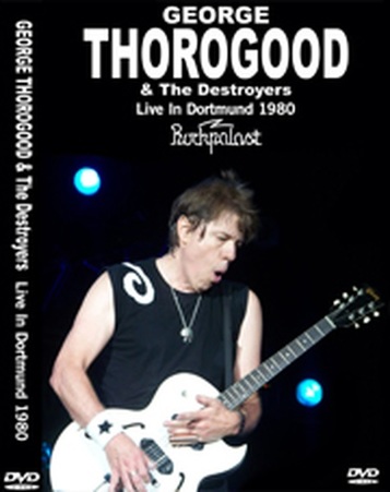 George Thorogood - Westfalenhalle Dortmund (1980) - Forum