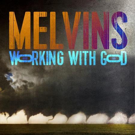 Melvins - Working With God (2021) FLAC