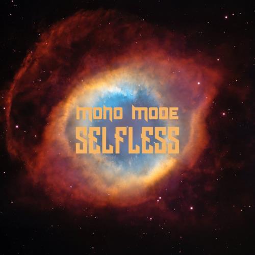 Mono Mode — Selfless (2021)
