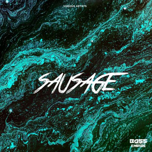 Bass Empire — Sausage (2021)