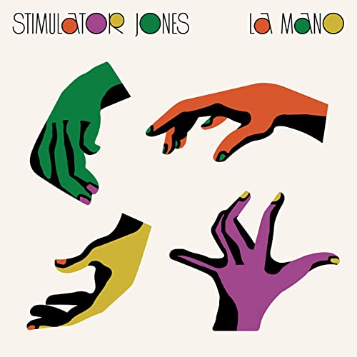 Stimulator Jones — La Mano (2021)