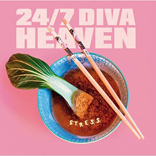 24/7 Diva Heaven — Stress (2021)