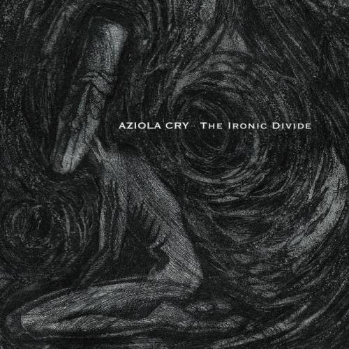 Aziola Cry — The Ironic Divide (2021)