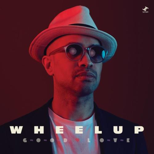 WheelUP — Good Love (2021)