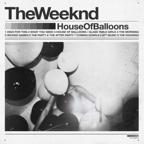The Weeknd — House of Balloons (Original) (2021)