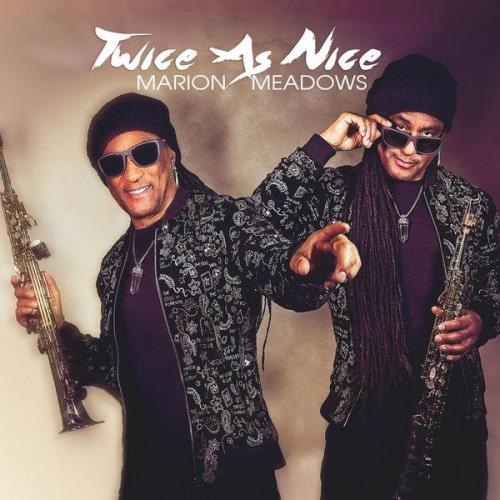 Marion Meadows — Twice As Nice (2021)