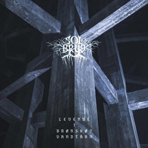Solbrud — Levende I Bronshoj Vandtarn (Live) (2021)