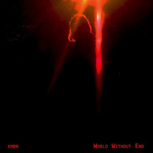 KMBN — World Without End (2021)