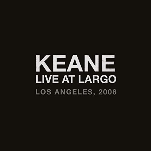 Keane — Live At Largo (2021) Keane — Live At Largo (2021)