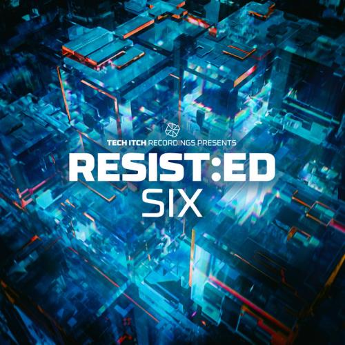 Tech Itch Recordings — Resist:Ed Six (2021)