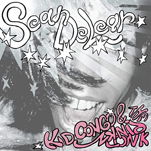 Kid Congo & The Pink Monkey — Swing From The Sean Delear (2021)