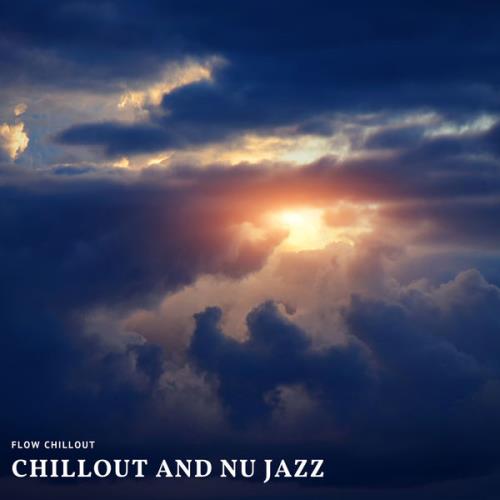 Flow Chillout — Chillout And Nu Jazz (2021)