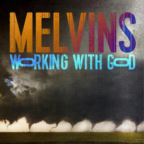 Melvins — Working With God (2021) FLAC