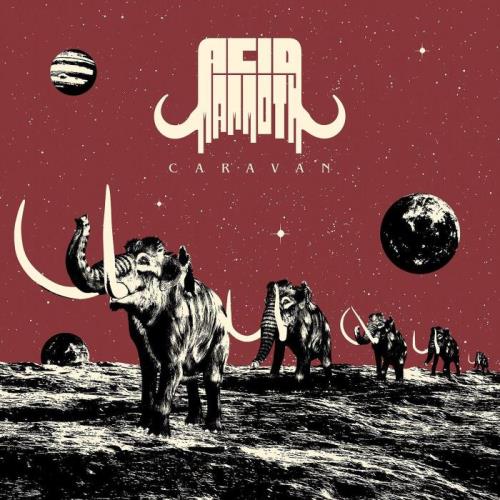 Acid Mammoth — Caravan (2021)