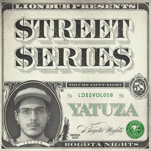 Yatuza — Liondub Street Series Vol 58: Bogota Nights (2021)