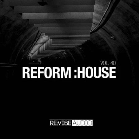 Reform:House, Vol. 40 (2021)