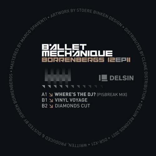 Ballet Mechanique — Borrenbergs 12 EP II (2021)