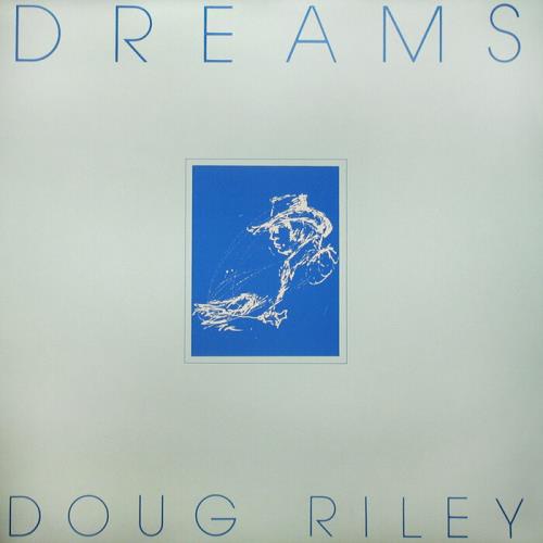 Doug Riley — Dreams (2021)
