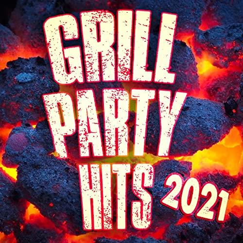 Grill Party Hits 2021 (2021) Grill Party Hits 2021 (2021)