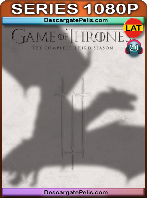 Game of Thrones. Season 3 1080p BRrip Latino-Inglés DescargatePelis.com