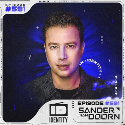 Sander van Doorn — Identity 591 (2021-03-19) Sander van Doorn — Identity 591 (2021-03-19)